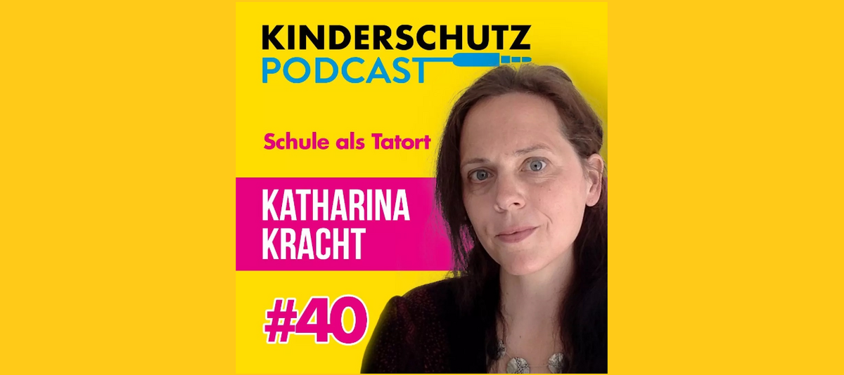 Auf dem Bild ist das Titelbild des Kinderschutz-Podcast Folge 40 mit Prof. Dr. Kathinka Beckmann zu sehen.